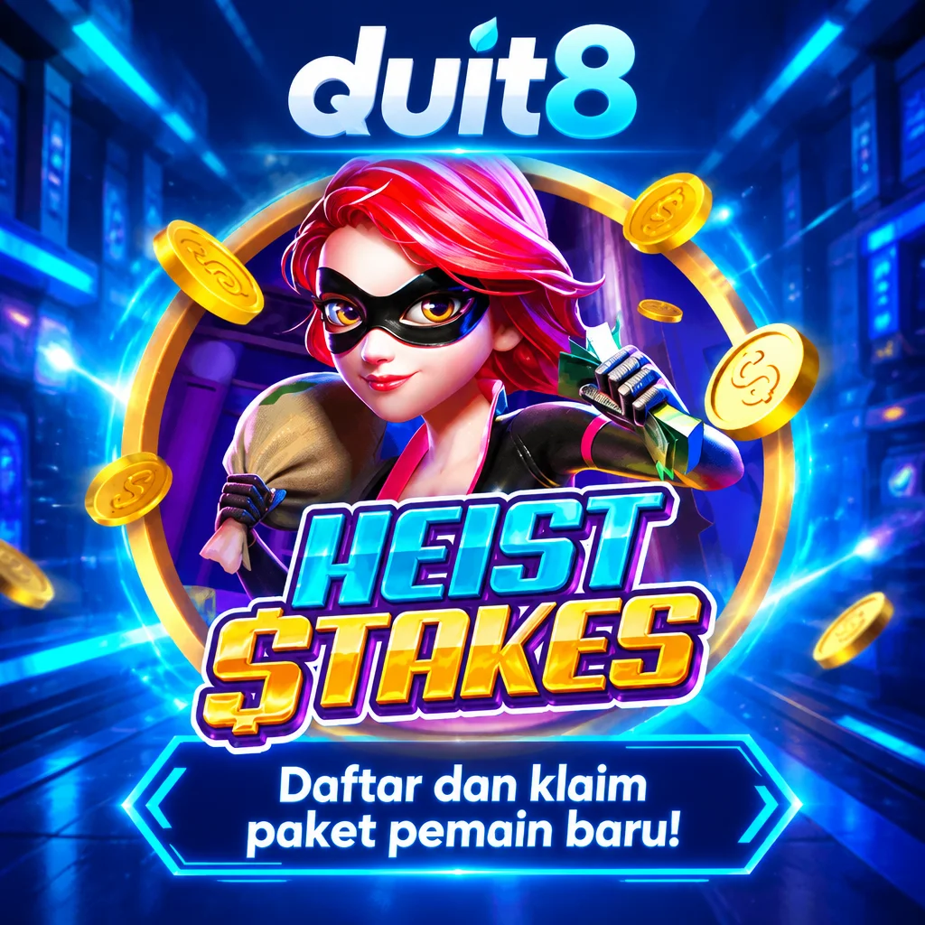 duit8 · Heist Stakes